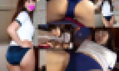 【ラブホ個撮】めっちゃ可愛い彼女のブルマに染み出るいやらし過ぎるマン汁 ★Full HD