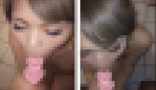 【再販】スマホで撮影したセフレのフェラ動画　流失